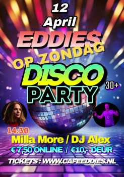 Eddie’s op Zondag Discoparty met DJ Alex Budding en Milla More