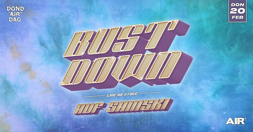 Bust Down #3: ADF Samski