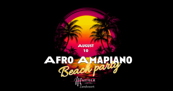 Afro Amapiano Beach Party Zandvoort