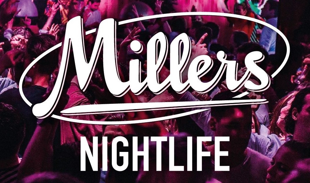 Millers Nightlife